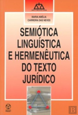 Bertrand.pt - Semiótica Linguística e Hermenêutica do Texto Jurídico