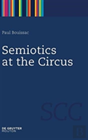 Semiotics At The Circus