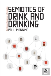 Semiotics Of Drink And Drinking