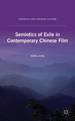 Bertrand.pt - Semiotics Of Exile In Contemporary Chinese Film