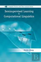 Semisupervised Learning For Computational Linguistics