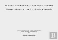 Semitisms In Luke'S Greek