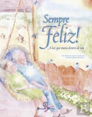 Sempre Feliz!