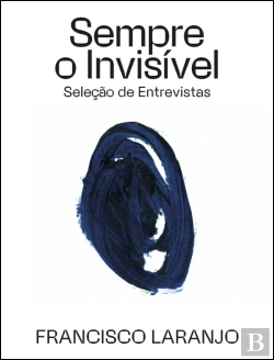 Bertrand.pt - Sempre o Invisível: Seleção de Entrevistas