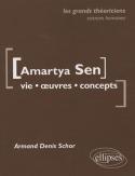 Sen Amartya - Vie, Oeuvres, Concepts