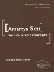 Sen Amartya - Vie, Oeuvres, Concepts