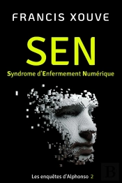 Sen Ou Syndrome D'Enfermement Numérique