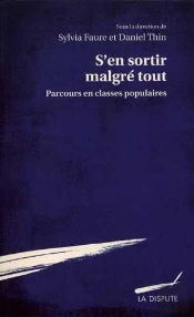 S'En Sortir Malgré Tout ; Parcours En Classes Populaires