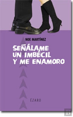 Bertrand.pt - Señalame Un Imbecil Y Me Enamoro