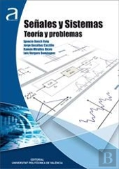 Señales Y Sistemas. Teoría Y Problemas
