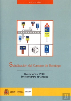 Bertrand.pt - Señalización Del Camino De Santiago. Nota De Servicio 1/2008.