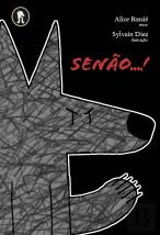 Senão...!