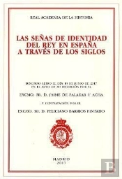 Señas De Identidad Del Rey En España A Través De Los Siglos, Las.