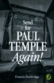 Send For Paul Temple Again!