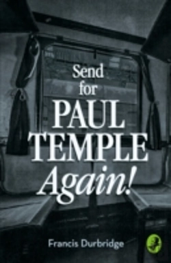 Bertrand.pt - Send For Paul Temple Again!