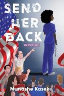 Send Her Back And Other Stories