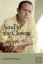 Send In The Clowns - The Yo Yo Life Of Ian Hendry