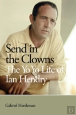 Bertrand.pt - Send In The Clowns - The Yo Yo Life Of Ian Hendry