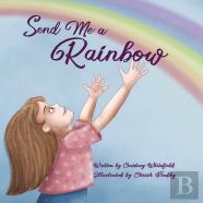 Send Me A Rainbow