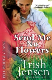 Send Me No Flowers