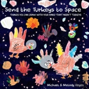 Send The Turkeys To Space