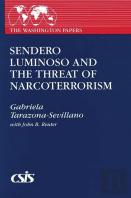 Sendero Luminoso And The Threat Of Narcoterrorism