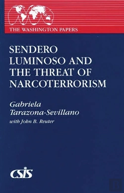 Bertrand.pt - Sendero Luminoso And The Threat Of Narcoterrorism