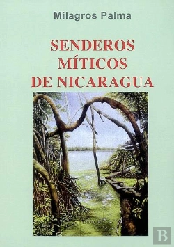 Bertrand.pt - Senderos Miticoas De Nicaragua