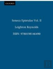 Seneca Epistulae Vol. Ii