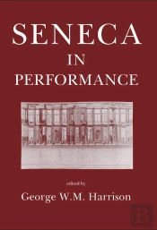 Seneca In Performance