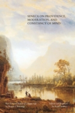 Bertrand.pt - Seneca On Providence, Moderation, And Constancy Of Mind