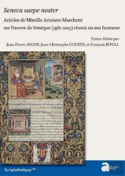 Bertrand.pt - Seneca Saepa Noster ; Articles De Mireille Armisen-Marchetti Sur L'Oeuvre De Sénèque (1981-2013) Réunis En Son Honneur