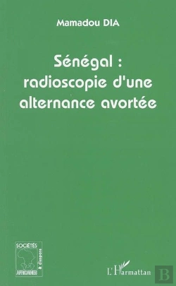 Bertrand.pt - Sénégal, Radioscopie D'Une Alternance Avortée