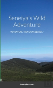 Seneiya'S Wild Adventure