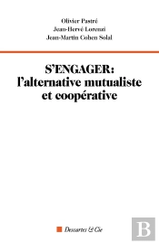 S'Engager : L'Alternative Mutualiste Et Coopérative