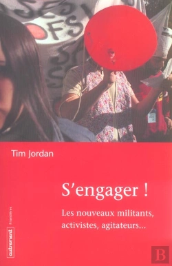 Bertrand.pt - S'Engager ! Les Nouveaux Militants, Activistes, Agitateurs...
