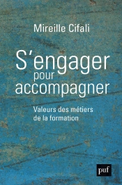 S'Engager Pour Accompagner ; Valeurs Des Métiers De La Formation