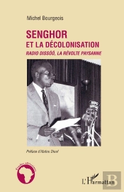 Senghor Et La Décolonisation ; Radio Dissóó, La Révolte Paysanne