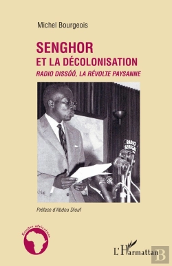 Bertrand.pt - Senghor Et La Décolonisation ; Radio Dissóó, La Révolte Paysanne
