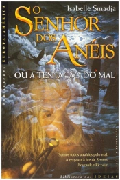 Senhor dos Anéis ou a Tentação do Mal