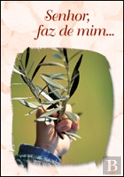 Senhor, Faz de Mim...