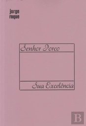Senhor Porco | Sua Excelência