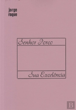 Bertrand.pt - Senhor Porco | Sua Excelência