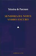 Senhora da Noite  / Verbo Escuro