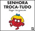 Senhora Troca-Tudo