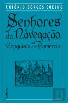 Senhores da Navegação, da Conquista e do Comércio