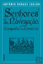Senhores da Navegação, da Conquista e do Comércio