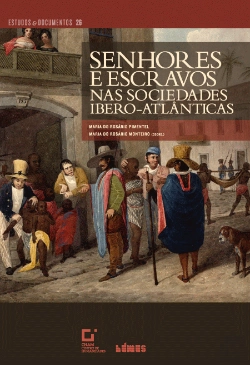 Bertrand.pt - Senhores e Escravos nas Sociedades Ibero-Atlânticas