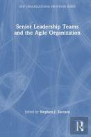 Senior Leadership Teams And The Agile Organization
