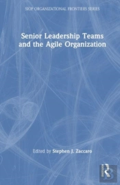 Senior Leadership Teams And The Agile Organization